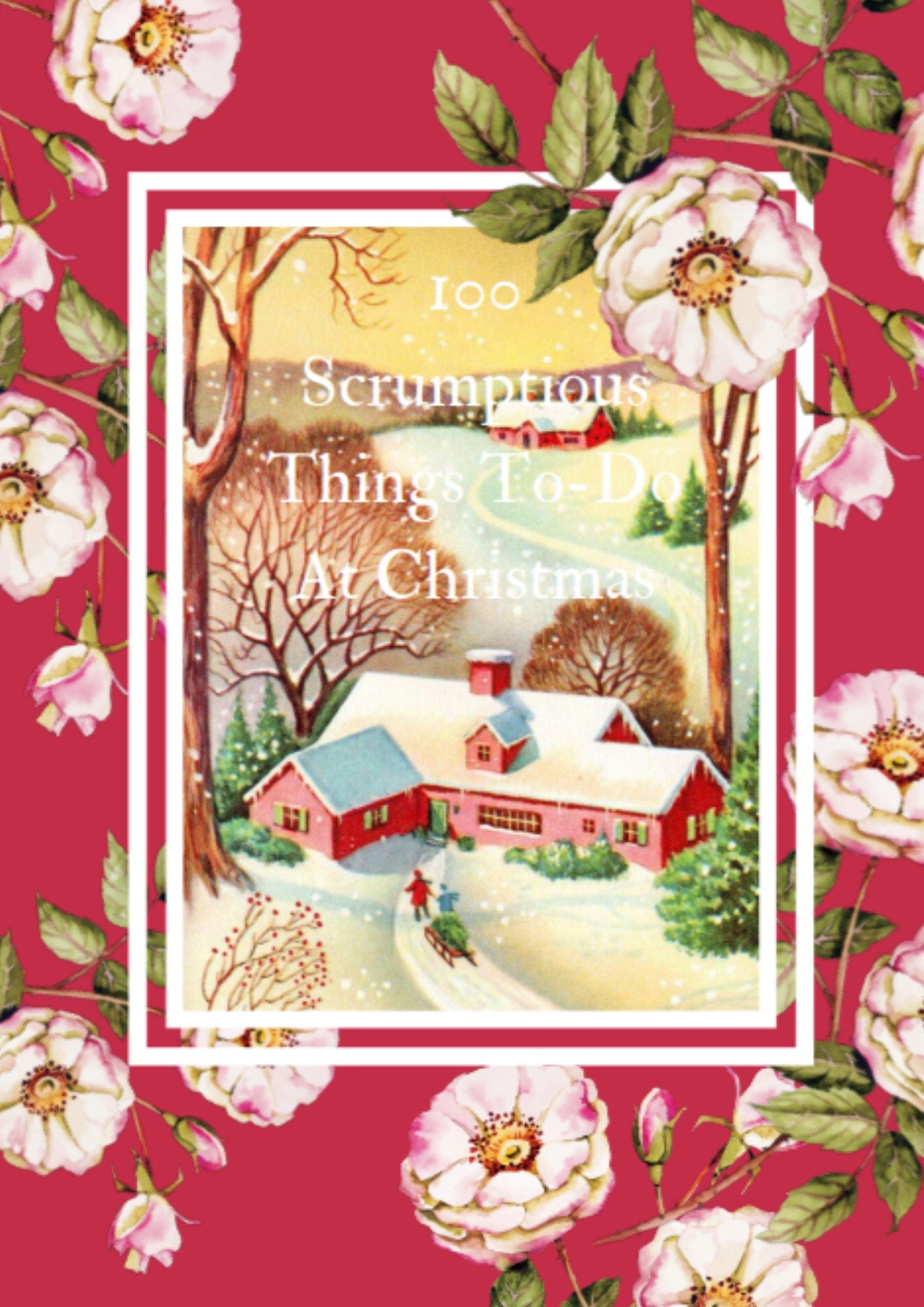 100 Scrumptious Things To Do Before Christmas