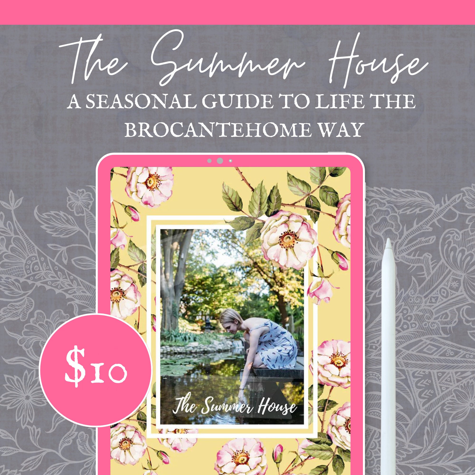 The Summer House - A Seasonal Guide To Life The BrocanteHome Way