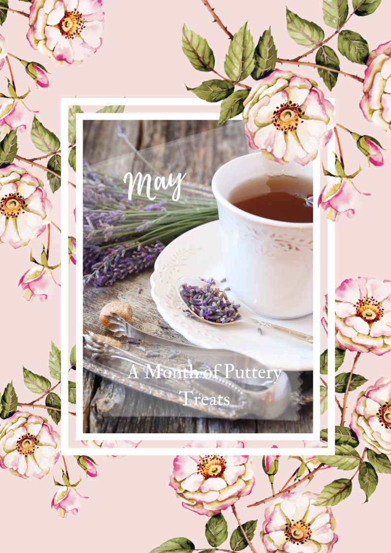 May - A Month of Puttery Treats